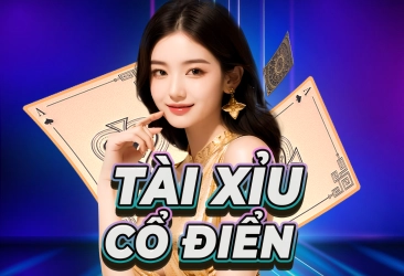 Tài Xỉu Cổ Điển